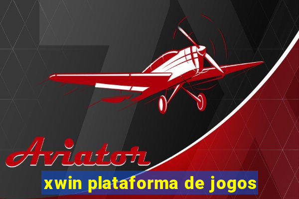 xwin plataforma de jogos